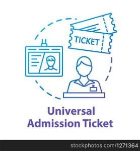 Universal admission ticket concept icon. Personal premium access pass idea thin line illustration. All inclusive tourism, money saving travel. Vector isolated outline RGB color drawing