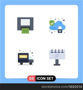 Universal Icon Symbols Group of 4 Modern Flat Icons of atm, sign board, cloud, delivery truck, slogan Editable Vector Design Elements