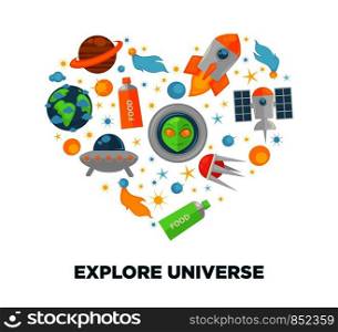 Universe exploration and cosmos space research heart poster. Vector design of astronaut spaceship and food, satellite in orbit, planets and stars of galaxy and ufo and comets for space science. Universe exploration and galaxy space research flat vector heart poster