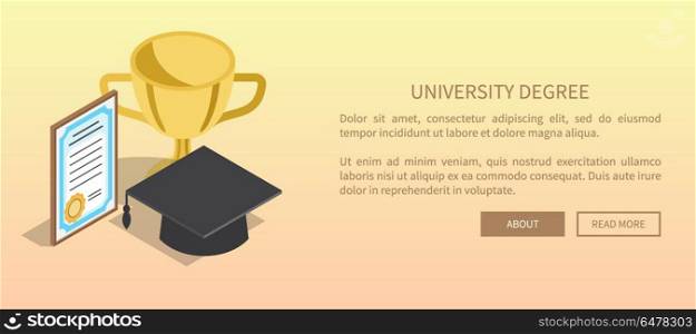 University Degree Template Banner with Trophy. University degree template banner with golden trophy, paper award and black student hat near text vector illustration in flat design