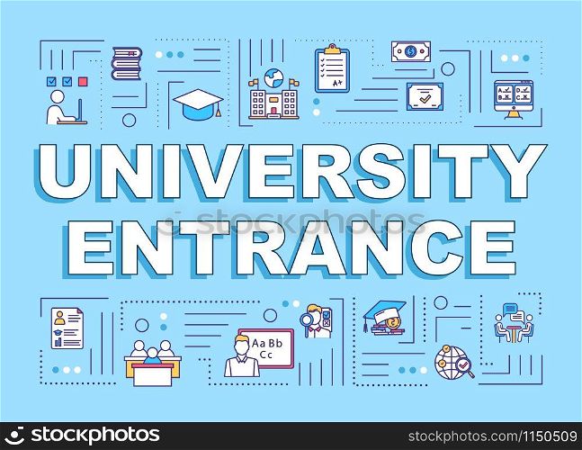 University entrance word concepts banner. Academic education. High school study. Entry exam. Presentation, website. Isolated lettering typography idea with linear icons. Vector outline illustration