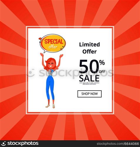 Unlimited offer 50 percent off web poster with button shop now, woman holding hands up, sticker with special offer, vector girl and speech bubble. Sale Deals for You 50 % Off Sale with Text Vector
