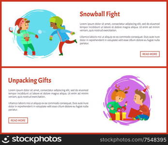 Unpacking gifts postcards and snowball fights. Christmas holidays, children opening presents. Boy and girl playing with snow outdoors vector posters. Unpacking Gfts Postcards and Snowball Fight, Xmas