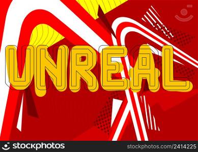 Unreal, pixaletd word with geometric graphic background. Vector cartoon illustration.