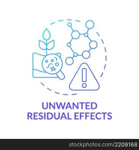 Unwanted residual effects blue gradient concept icon. Genetically modified plant. Gmo disadvantages abstract idea thin line illustration. Isolated outline drawing. Myriad Pro-Bold fonts used. Unwanted residual effects blue gradient concept icon