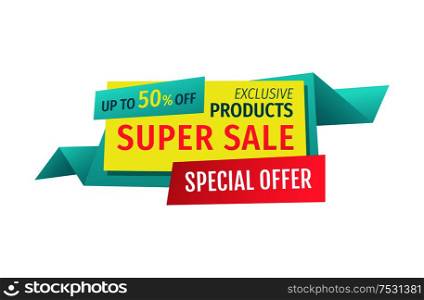 Up to 50 off super sale and special offer for customers and clients. Economy and money saving proposition from marked. Good deal clearance vector. Up to 50 Off Super Sale Offer Vector Illustration