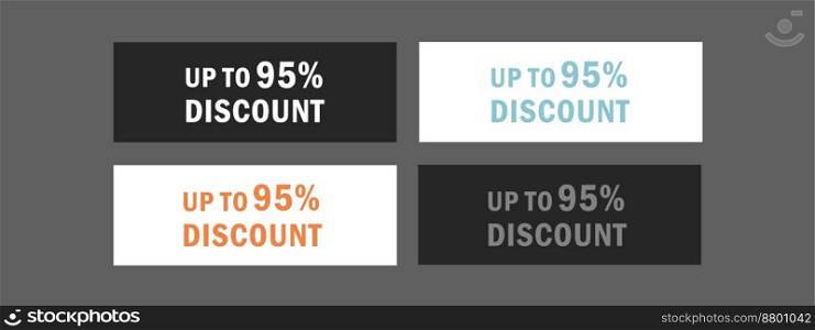 Up to 95 percentage off. Discount offer price sign. Special offer labels set.. Up to 95 percentage off. Discount offer price sign. Special offer labels.