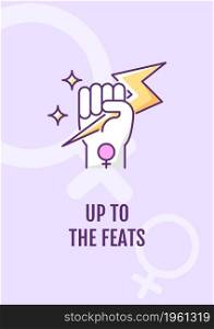 Up to feats greeting card with color icon element. Happy international womens day. Postcard vector design. Decorative flyer with creative illustration. Notecard with congratulatory message. Up to feats greeting card with color icon element