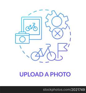 Upload photo blue gradient concept icon. Bike sharing usage abstract idea thin line illustration. Maintain e-bike state. Bikesharing system experience review. Vector isolated outline color drawing. Upload photo blue gradient concept icon