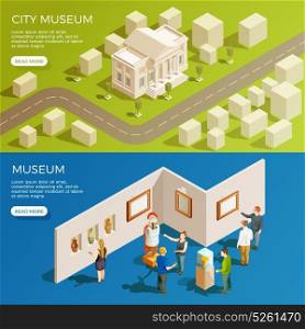 Urban Museum Banners Set. Museum banner isometric collection with simplified urban scenery and antique exhibition space with read more button vector illustration