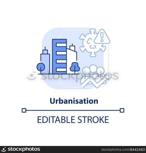 Urbanisation light blue concept icon. Reason for increased risk of pandemic abstract idea thin line illustration. Isolated outline drawing. Editable stroke. Arial, Myriad Pro-Bold fonts used. Urbanisation light blue concept icon