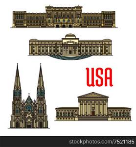 US tourist and travel attractions symbols. Detailed vector facades of United States Supreme Court, Library of Congress, Brooklyn Museum, St Patrick Cathedral. US Architecture and cathedral landmarks