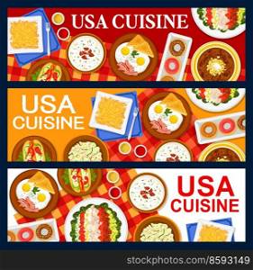 USA cuisine banners, American food menu of restaurant dishes, vector meals. US American traditional breakfast, lunch and dinner food meals, baked beans and fried eggs with bacon, hot dog and donuts. USA cuisine banners, American food dishes menu