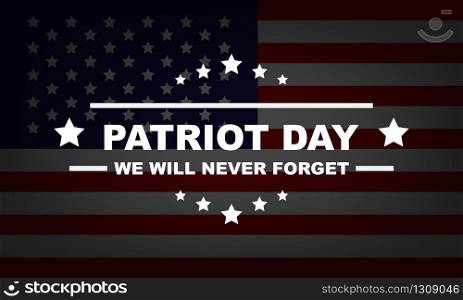 USA Patriot Day on flag background. Memorial Day September 11. Vector illustration EPS 10