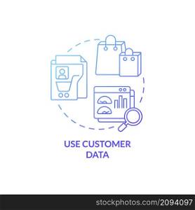 Use customer data blue gradient concept icon. Personalized information collection abstract idea thin line illustration. Isolated outline drawing. Roboto-Medium, Myriad Pro-Bold fonts used. Use customer data blue gradient concept icon