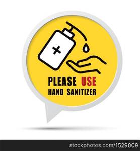 Use Hand Sanitizer sign .Content - Please use hand sanitizer, precaution for covid-19 pandemic situation..Vector eps10