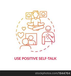 Use positive self talk red gradient concept icon. Happiness mindset strategy abstract idea thin line illustration. Positive thinking and attitude. Vector isolated outline color drawing. Use positive self talk red gradient concept icon