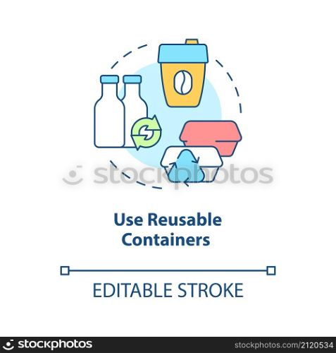 Use reusable containers concept icon. Bottles and cups. Minimize waste abstract idea thin line illustration. Isolated outline drawing. Editable stroke. Roboto-Medium, Myriad Pro-Bold fonts used. Use reusable containers concept icon