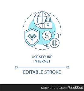 Use secure internet turquoise concept icon. Public networks. Crypto wallet safety abstract idea thin line illustration. Isolated outline drawing. Editable stroke. Arial, Myriad Pro-Bold fonts used. Use secure internet turquoise concept icon