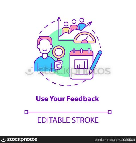Use your feedback concept icon. Research and analyze. Customer service abstract idea thin line illustration. Isolated outline drawing. Editable stroke. Roboto-Medium, Myriad Pro-Bold fonts used. Use your feedback concept icon