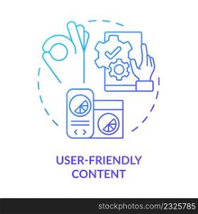 User-friendly content blue gradient concept icon. Software interface. Good design importance abstract idea thin line illustration. Isolated outline drawing. Myriad Pro-Bold font used. User-friendly content blue gradient concept icon