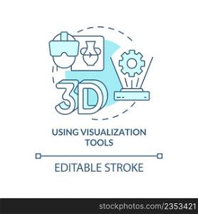 Using visualization tools turquoise concept icon. Virtual reality. Tech macro trends abstract idea thin line illustration. Isolated outline drawing. Editable stroke. Arial, Myriad Pro-Bold fonts used. Using visualization tools turquoise concept icon