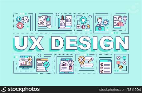 UX design word concepts banner. User-friendly interface creation. Infographics with linear icons on mint background. Isolated creative typography. Vector outline color illustration with text. UX design word concepts banner