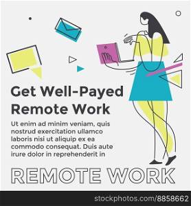Vacancy in company with well paid remote work. Working in organization with flexible schedule and shifts. Woman with laptop and gadgets completing projects.Vector in flat styles illustration. Get well paid remote work, vacancy in company