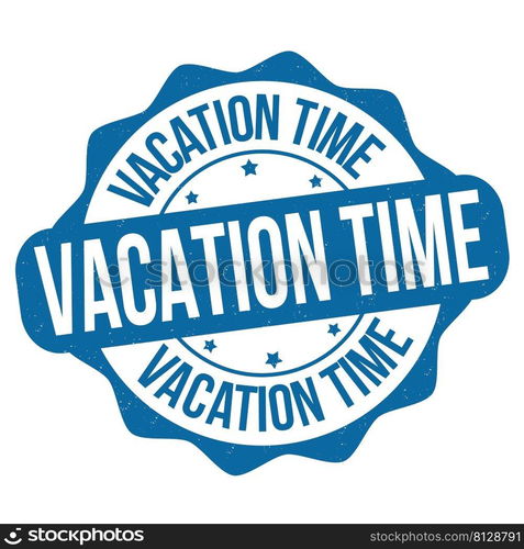 Vacation time grunge rubber st&on white background, vector illustration