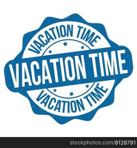 Vacation time grunge rubber st&on white background, vector illustration