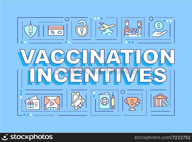Vaccination incentives word concepts banner. Boosting vaccination rate. Infographics with linear icons on blue background. Isolated creative typography. Vector outline color illustration with text. Vaccination incentives word concepts banner