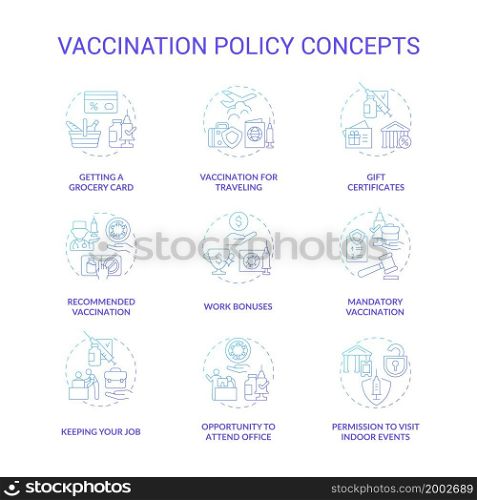 Vaccination policy blue gradient concept icons set. Vaccination against coronavirus idea thin line color illustrations. Opportunity to attend office. Get grocery card. Vector isolated outline drawings. Vaccination policy blue gradient concept icons set