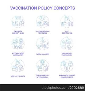 Vaccination policy blue gradient concept icons set. Vaccination against coronavirus idea thin line color illustrations. Opportunity to attend office. Get grocery card. Vector isolated outline drawings. Vaccination policy blue gradient concept icons set