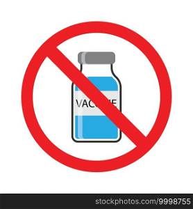 vaccination vial under the red forbidden sign, anti vaccine symbol. vector illustration. vaccination vial under the red forbidden sign, anti vaccine symb for your design
