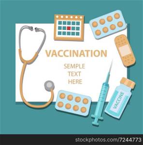 Vaccination virus and disease protection template for your design with stethoscope, syringe, vaccine, pills. Medicine concept icon flat style.Vector illustration.. Vaccination virus and disease protection template for your design with stethoscope, syringe, vaccine, pills. Medicine concept icon flat style.Vector illustration