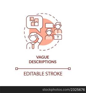 Vague descriptions terracotta concept icon. Red flag in job interview abstract idea thin line illustration. Isolated outline drawing. Editable stroke. Arial, Myriad Pro-Bold fonts used. Vague descriptions terracotta concept icon