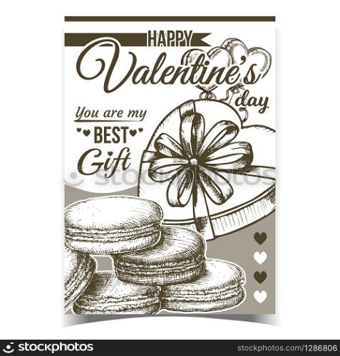 Valentine Day Gift Box Advertise Poster Vector. Gift Box In Heart Form Decorated Ribbon And Macaroon Cookies. Romantic Package Template Hand Drawn In Vintage Style Monochrome Illustration. Valentine Day Gift Box Advertise Poster Vector