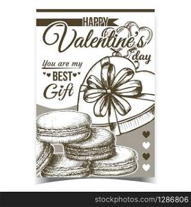 Valentine Day Gift Box Advertise Poster Vector. Gift Box In Heart Form Decorated Ribbon And Macaroon Cookies. Romantic Package Template Hand Drawn In Vintage Style Monochrome Illustration. Valentine Day Gift Box Advertise Poster Vector