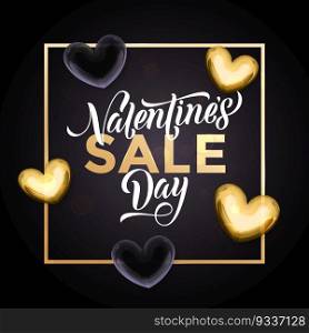 Valentine Day sale golden hearts and gold luxury calligraphy text on for premium black shop or store promo banner or poster. Valentine day sale gold heart glitter poster