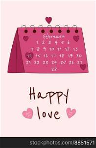 Valentine’s Day greeting card with calendar. Vector illustration.. Valentine’s Day greeting card with calendar. Vector illustration