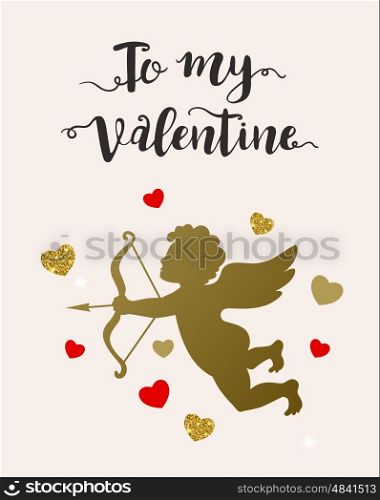 Valentine's day greeting card with lettering, cupid and hearts
