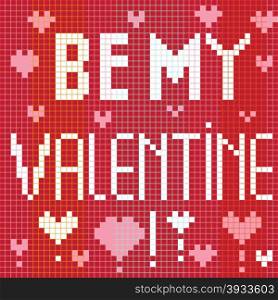 Valentine?s Day proposal greetings card, pixel illustration of a scoreboard composition with digital text