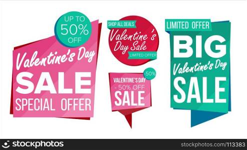 Valentine s Day Sale Banner Collection Vector. Online Shopping. Website Stickers, Love Web Page Design. Valentine Advertising Element. Shopping Backgrounds. Isolated Illustration. Valentine s Day Sale Banner Set Vector. Discount Tag, Special Valentine Offer Banners. February 14 Good Deal Promotion. Discount And Promotion. Half Price Love Stickers. Isolated Illustration