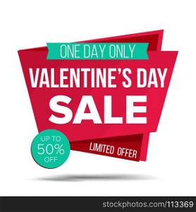 Valentine s Day Sale Banner Vector. Shopping Love Background. Discount Special February 14 Offer Sale Banner. Product Discounts On Websites. Isolated Illustration. Valentine s Day Sale Banner Vector. Special Offer Sale Banner. February 14 Sale Announcement. Isolated On White Illustration