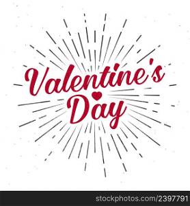 Valentine s Day text and lettering. Vector Illustration. For greeting card, flyer, poster logo with text lettering, light rays of burst.. Valentine s Day text and lettering. Vector Illustration.