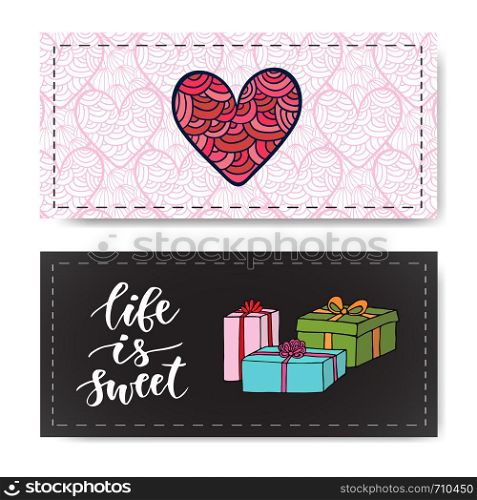 Valentines day banners with gifts and modern calligraphy. Life is sweet. Vector design element for invitations decoration. Valentines day banners with gifts and modern calligraphy. Life is sweet. Vector design element for invitations decorations