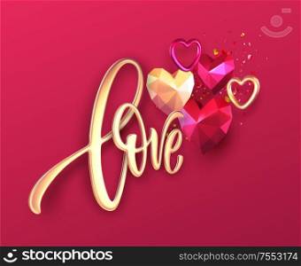 Valentines Day festive background with realistic metallic gold and red ruby low poly heart. Golden Lettering Love on red background. Vector illustration EPS10. Valentines Day festive background with realistic metallic gold and red ruby low poly heart. Golden Lettering Love. Vector illustration