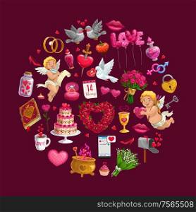 Valentines Day gifts circle vector design of romantic love holiday. Cupids, chocolate and wedding rings, flower bouquets, february calendar and love message, kiss lips, cake and wine, candles and key. Circle of Valentines Day gifts, flowers and rings