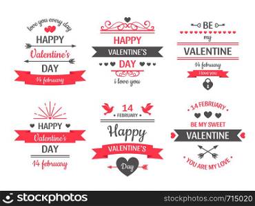 Valentines day label. Vintage valentine card banner, love frame and retro love wishes greeting cards. Romantic celebration special gift heart vector illustration isolated icons set. Valentines day label. Vintage valentine card banner, love frame and retro love wishes greeting cards vector illustration set
