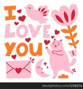 Valentines day romance greeting card with cat, bird, flower, hearts, love letter, butterfly, crescent, cloud. I love you - hand drawn lettering quote. Red, pink and orange colors. Vector illustration.